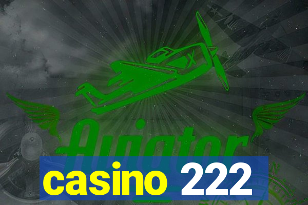 casino 222